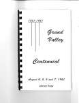 Grand Valley Centennial  1861-1961
This Centennial History Book was compiled in celebration of the first one hundred years of Grand Valley as a community.