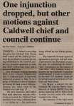 "One injunction dropped, but other motions against Caldwell chief and council continue"