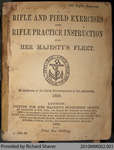 Battle and Field Exercises and Rifle Practice Instruction for Her Majesty's Fleet, 1888