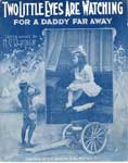 Sheet music for song "Two little eyes are watching for a daddy far away"