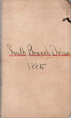 South Branch Drive Lumber Camp Account Ledger, 1885