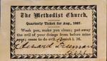 The Methodist Church, Quarterly ticket (donation) for Aug. 1887.