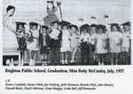 Brighton Public School Graduation July 1957
Miss Betty McCauley