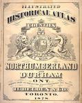 Illustrated historical atlas of the counties of Northumberland and Durham, Ontario, 1878