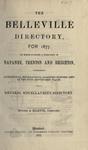 The Belleville directory: to which is added a directory of Napanee, Trenton and Brighton, containing alphabetical, miscellaneous, classified business lists of the four above-named places and a genera