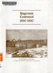 Hagerman Township Centennial, 1890-1990: Dunchurch, Ontario