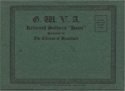 G.W.V.A. Returned Soldiers' Home - Presented by the Citizens of Brantford