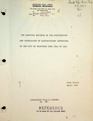 The Changing Patterns of the Distribution and Composition of Manufacturing Industries in the City of Brantford from 1944 to 1925