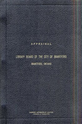 Appraisal - Library Board of the City of Brantford, Brantford, Ontario