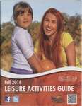 Fall 2016 Leisure Activities Guide