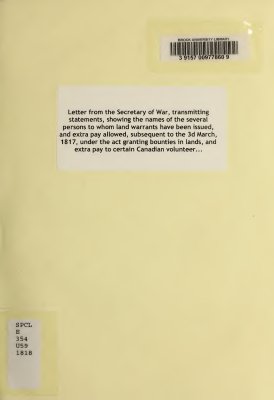 Letter from the Secretary of War, Transmitting Statements, Showing the Names of the Several Persons to Whom Land Warrants have been Issued, and Extra Pay Allowed...