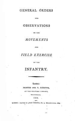 General Orders and Observations on the Movements and Field Exercise of the Infantry, 1804