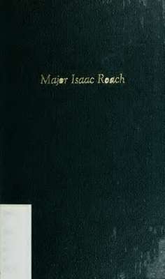 A Brief sketch of the public services of Major Isaac Roach