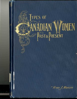 Types of Canadian Women Past and Present