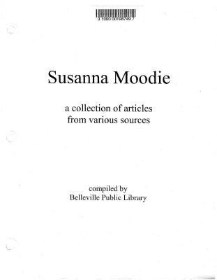 Susanna Moodie: a collection of articles from various sources