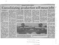 Consolidating production will mean jobs