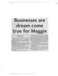 Businesses are dream come true for Maggie