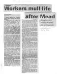 Workers mull life after Mead