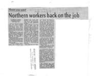 Northern workers back on the job