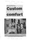 Custom comfort