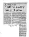 Northern closing Bridge St. plant