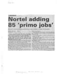 Nortel adding 85 'primo jobs'