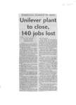 Unilever plant to close, 140 jobs lost