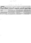 Wal-Mart won't open until spring