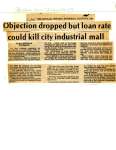 Objection dropped but loan rate could kill city industrial mall