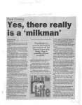 Yes, there really is a 'milkman'