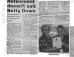 Retirement doesn't suit Betty Dawe