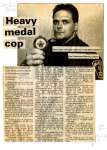 Heavy medal cop