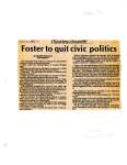 Foster to quit civic politics