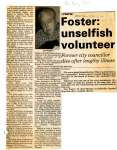 Foster: unselfish volunteer