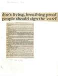 Joe's living, breathing proof people should sign the 'card'