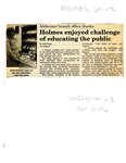 Holmes enjoyed challenge of educating the public
