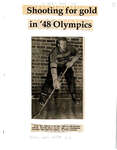 Shooting for gold in '48 Olympics