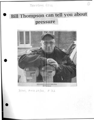 Bill Thompson can tell you about pressure