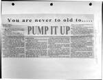 You are never to old to...Pump It Up