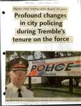 Profound changes in city policing during Tremble's tenure on the force