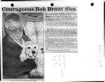 Courageous Bob Brant dies