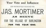 Vote solicitation card printed for James Mortimer, candidate for the postion of Reeve for the Village of Burlington in 1893