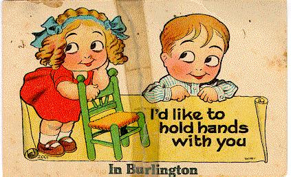 I'd like to hold hands with you in Burlington -- caption, illustration of boy and girl; dated Dec 16, 1919