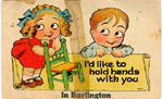 I'd like to hold hands with you in Burlington -- caption, illustration of boy and girl; dated Dec 16, 1919