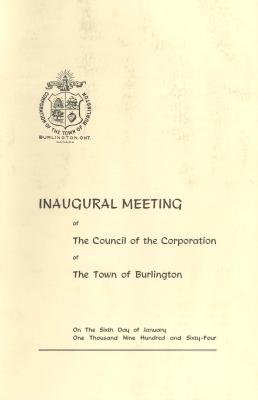 Inaugural Meeting of The Council of the Corporation of The Town of Burlington Booklet