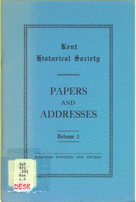 Kent Historical Society papers and addresses, Vol. 2