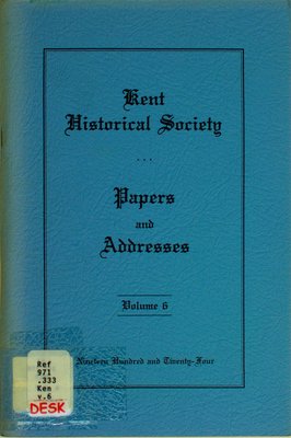 Kent Historical Society papers and addresses, Vol. 6