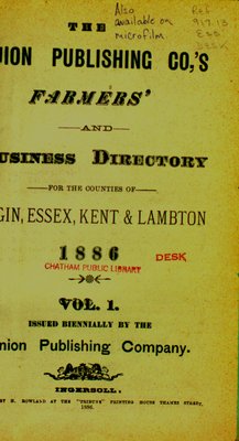 The Union Publishing Co.'s farmer's and business directories for the counties of Elgin, Essex, Kent and Lambton