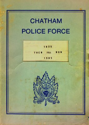 Chatham Police Force : then till now, 1835-1985  
