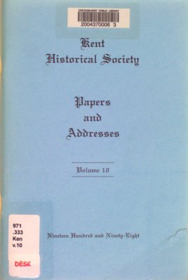 Kent Historical Society papers and addresses, vol 10